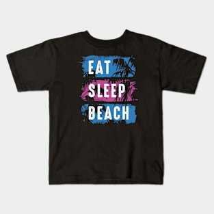 Eat Sleep Beach Kids T-Shirt